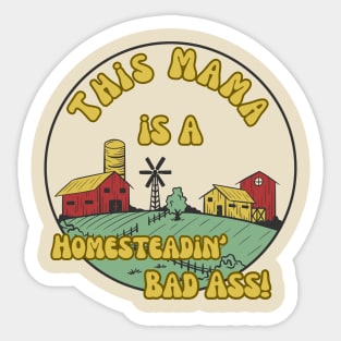 Farmer Homesteading Homeschooling Badass Mama Sticker